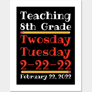 Teaching 8th Grade Twosday Tuesday February 22 2022 Posters and Art